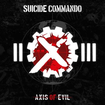 Axis of evil - Suicide Commando