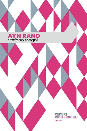 Ayn Rand - Stefano Magni