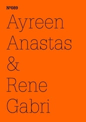 Ayreen Anastas & Rene Gabri