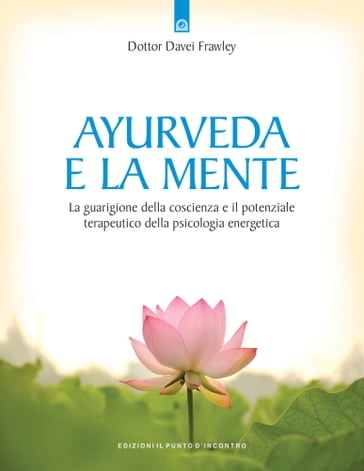 Ayurveda e la mente - David Frawley