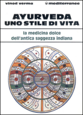 Ayurveda: uno stile di vita