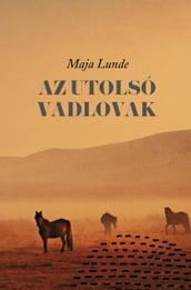 Az utolsó vadlovak