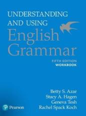 Azar-Hagen Grammar - (AE) - 5th Edition - Workbook - Understanding and Using English Grammar