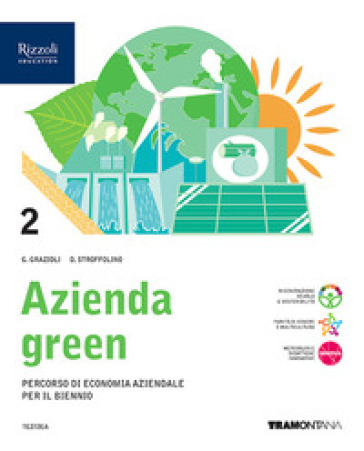 Azienda green. Con Quaderno. Per le Scuole superiori. Con e-book. Con espansione online. Vol. 2 - Germana Grazioli - Delia Stroffolino