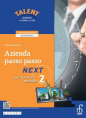 Azienda passo passo. Next. Corso di economia aziendale. Per il settore turistico. Per gli Ist. tecnici e professionali. Con e-book. Con espansione online. Vol. 2