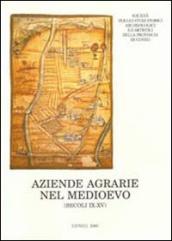 Aziende agrarie nel medioevo (secoli IX-XV). Forme della conduzione fondiaria nell