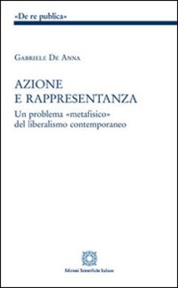 Azione e rappresentanza - Gabriele De Anna