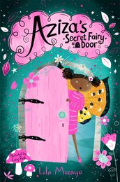 Aziza s Secret Fairy Door