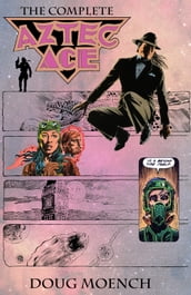 Aztec Ace: The Complete Collection