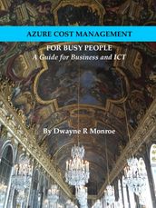 Azure Cost Management for Busy People