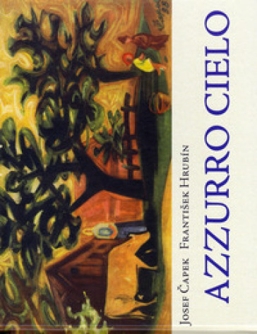 Azzurro cielo - Josef Capek - Frantisek Hrubin