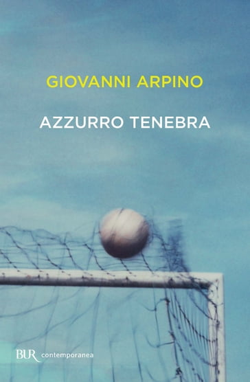 Azzurro tenebra - Giovanni Arpino