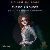 B. J. Harrison Reads The Doll s Ghost