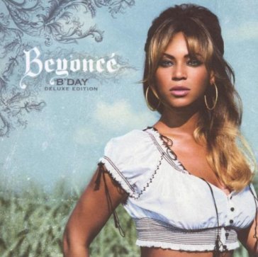 B'day deluxe edition - Beyoncé