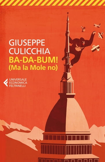 BA-DA-BUM! (Ma la Mole no) - Giuseppe Culicchia