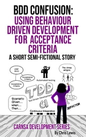 BDD Confusion: Using Behaviour Driven Development For Acceptance Criteria