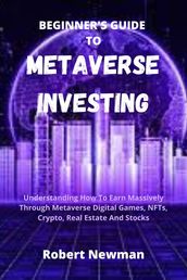 BEGINNER S GUIDE TO METAVERSE INVESTING