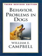BEHAVIOR PROBLEMS IN DOGS 3RD EDITION