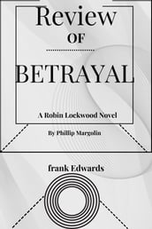 BETRAYAL (Review)