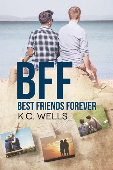 BFF - Best Friends Forever (Italiano) - K.C. Wells