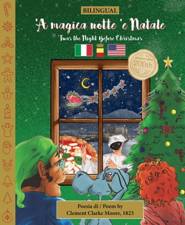 BILINGUAL 'Twas the Night Before Christmas - 200th Anniversary Edition: NEAPOLITAN 'A magica notte 'e Natale - Clement Clarke Moore