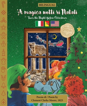 BILINGUAL 'Twas the Night Before Christmas - 200th Anniversary Edition: SICILIAN 'A magica notti ri Natali - Clement Clarke Moore