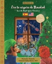 BILINGUAL  Twas the Night Before Christmas - 200th Anniversary Edition: SPANISH Era la víspera de Navidad