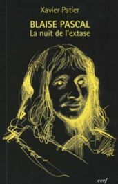 BLAISE PASCAL LA NUIT DE L EXTASE