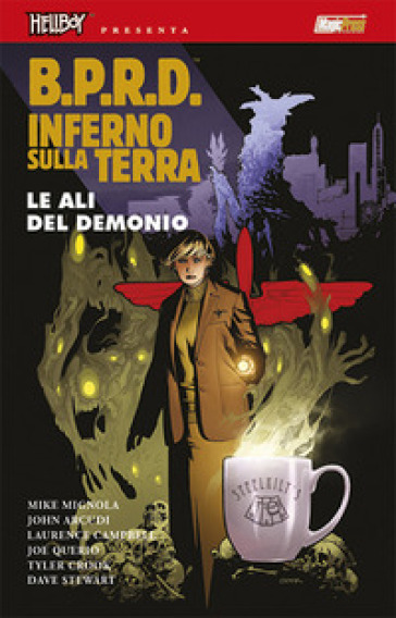 B.P.R.D. Inferno sulla Terra. 10: Le ali del demonio - Mike Mignola - John Arcudi