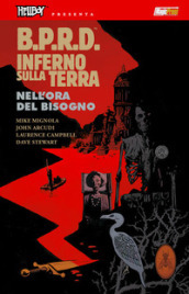 B.P.R.D. Inferno sulla Terra. 15: Nell ora del bisogno