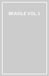 BRASILE VOL.1