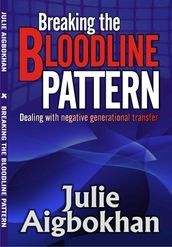 BREAKING THE BLOODLINE PATTERN