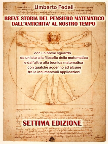 BREVE STORIA DEL PENSIERO MATEMATICO DALL'ANTICHITA' AL NOSTRO TEMPO - Umberto Fedeli