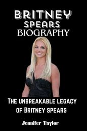 BRITNEY SPEARS BIOGRAPHY