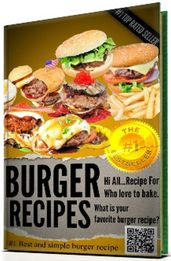 #-->> BURGER RECIPES  Best and simple burger recipe, If you need a simple burger recipe...? <<--#