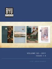 BYU STUDIES Volume 50 2011 Issues 1-4