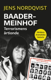 Baader Meinhof : terrorismens artionde