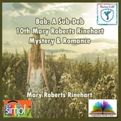 Bab A Sub Deb the 10th Mary Roberts Rinehart Mystery