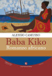 Baba Kiko. Romanzo africano