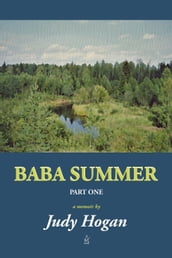 Baba Summer: Part One