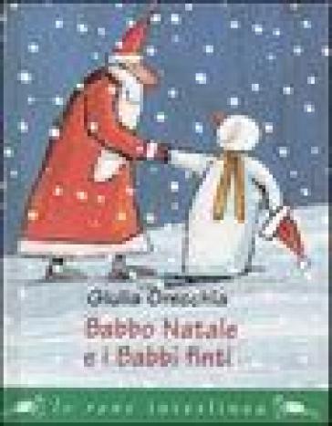 Babbo Natale e i babbi finti - Giulia Orecchia