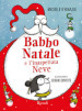 Babbo Natale e l inaspettata Neve