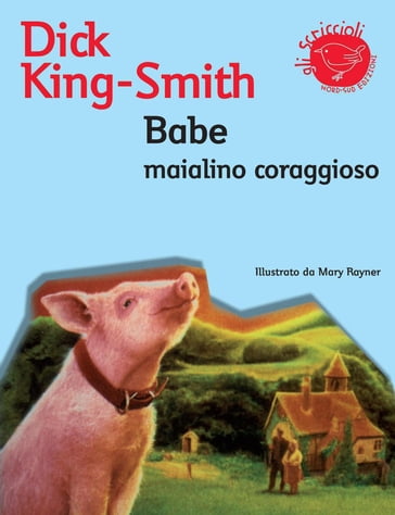 Babe maialino coraggioso - Dick King-Smith