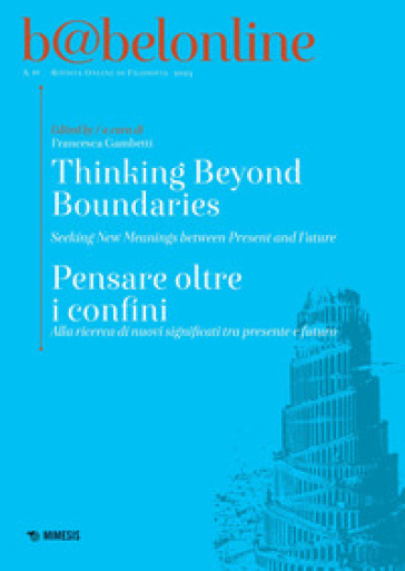 Babelonline print. Ediz. bilingue. 10: Thinking beyond boundaries-Pensare oltre i confini