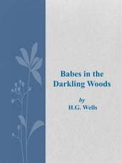 Babes in the Darkling Woods