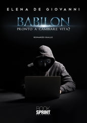 Babilon - Pronto a cambiare vita?