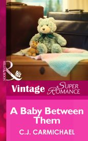 A Baby Between Them (Return to Summer Island, Book 1) (Mills & Boon Vintage Superromance)