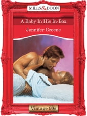 A Baby In His In-Box (Mills & Boon Vintage Desire)