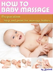 Baby Massage: Preparation Step and Point for Massage Babies