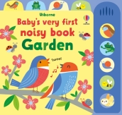 Baby s Very First Noisy Book Garden